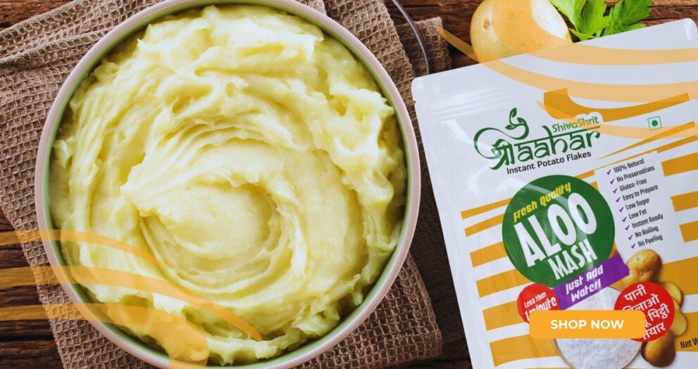Shree Aahar - Aloo Mash Manufacturer Supporting Quick Meal Solutions